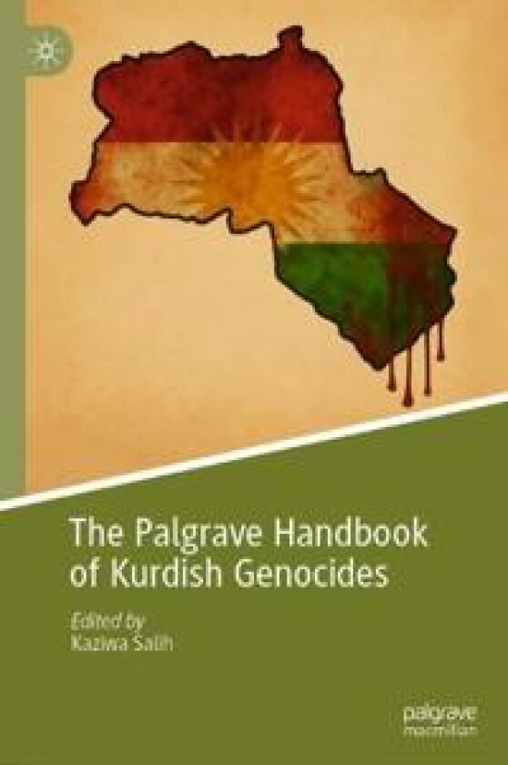 The Palgrave Handbook of Kurdish Genocides