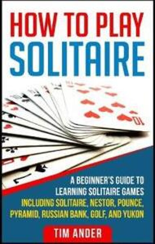 How To Play Solitaire