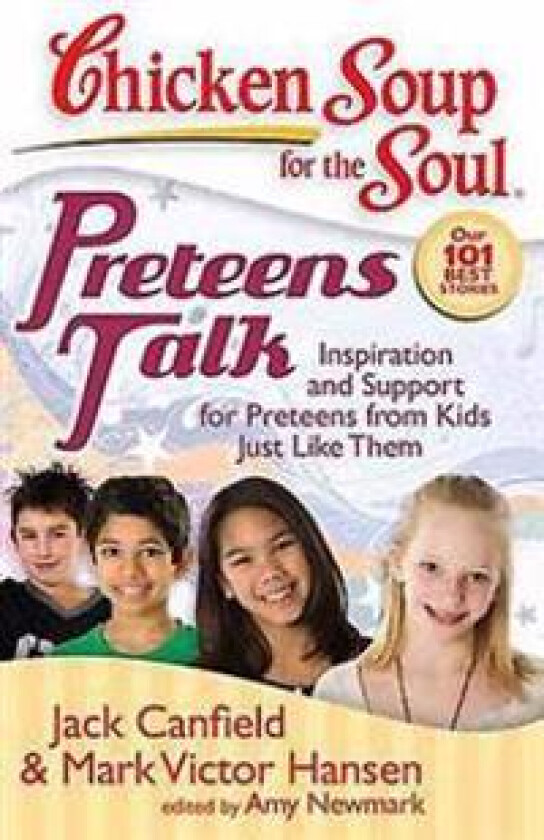 Chicken Soup for the Soul: Preteens Talk