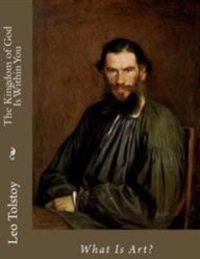 The Kingdom of God Is Within You: What Is Art?