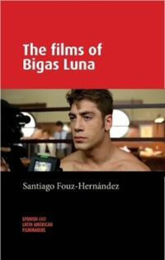 The Films of Bigas Luna
