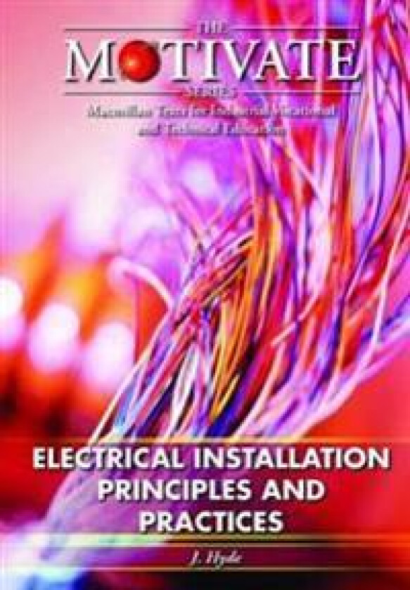 Electrical Installation: Principles and Practices