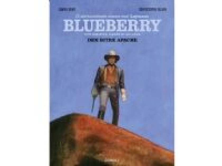 Blueberry: Den bitre apache – Et ekstraordinært eventyr Joann Sfar og Christophe Blain Språk: Dansk