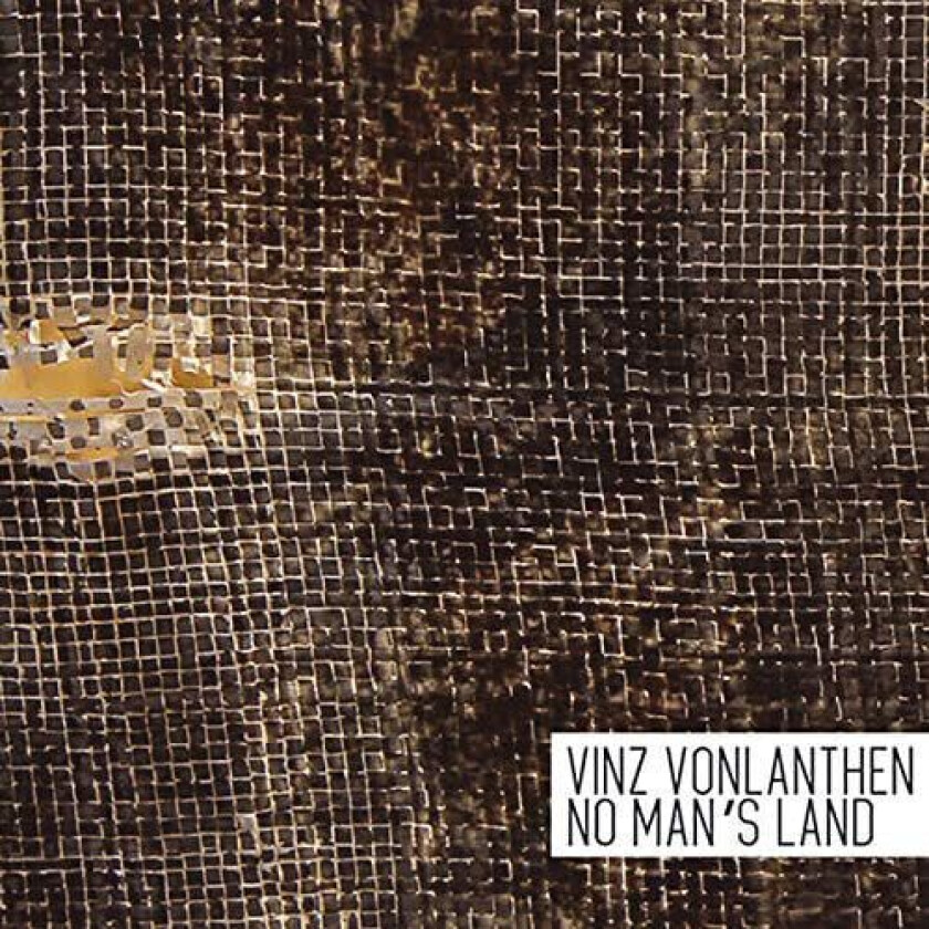 Vinz Vonlanthen : No Man’s Land CD (2019)