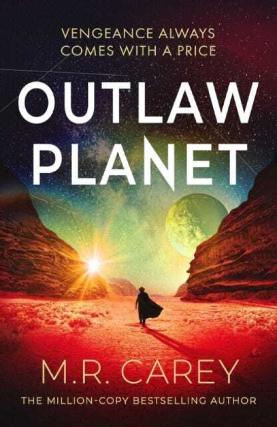 Outlaw Planet The wild, exhilarating SF adventure
