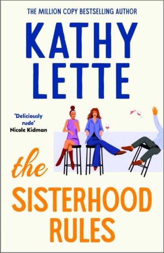The Sisterhood Rules The hilarious new novel from the million copy bestselling author