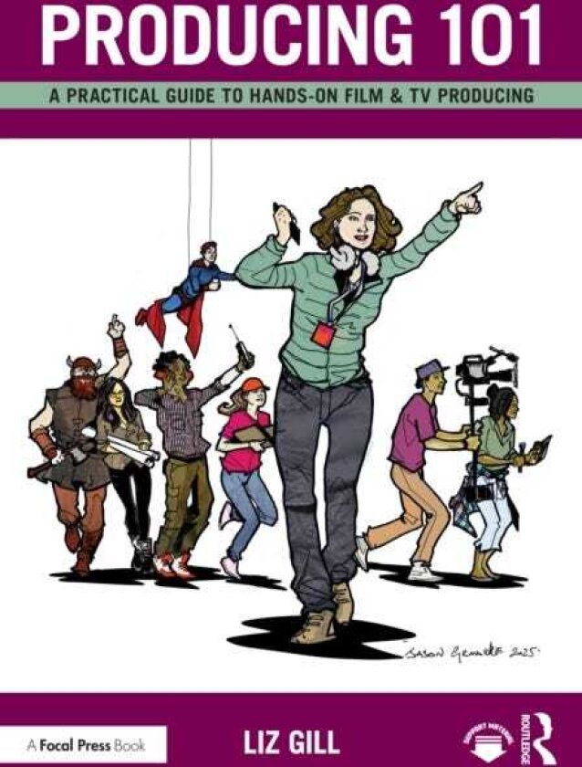 Producing 101 A Practical Guide to HandsOn Film & TV Producing