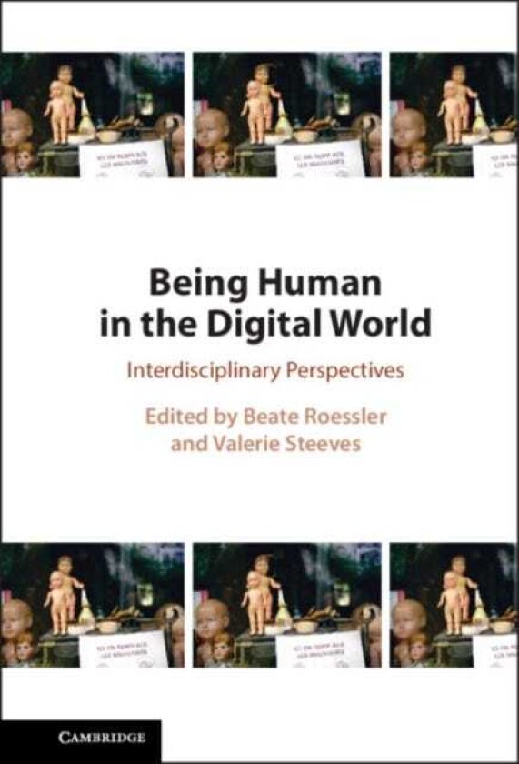 Being Human in the Digital World Interdisciplinary Perspectives