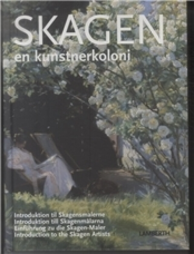 Skagen - en kunstnerkoloni | Lena Lamberth | Språk: Dansk