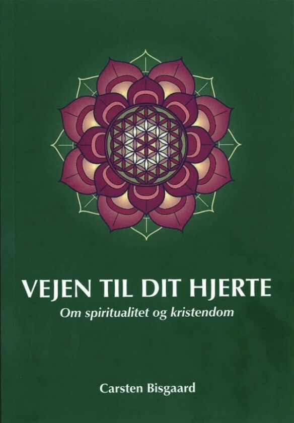 Vejen til dit hjerte | Carsten Bisgaard | Språk: Dansk