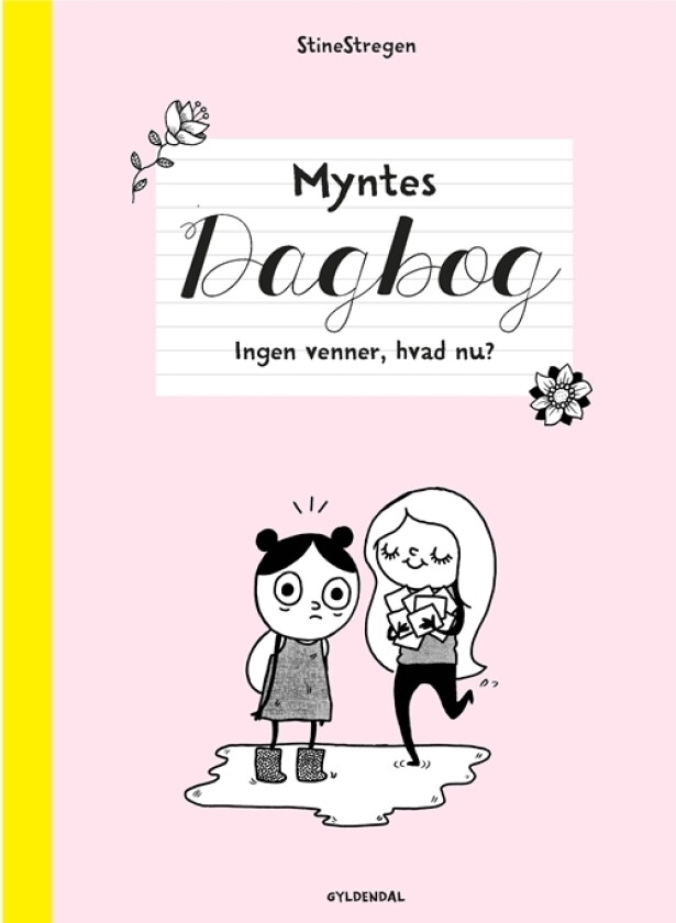 Myntes dagbog 1 - Ingen venner, hvad nu? | StineStregen | Språk: Dansk