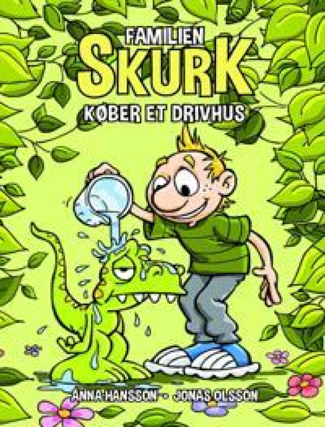 Familien Skurk køber et drivhus
