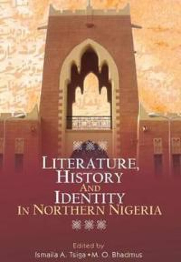 Literature, History and Identity in Northern Nigeria