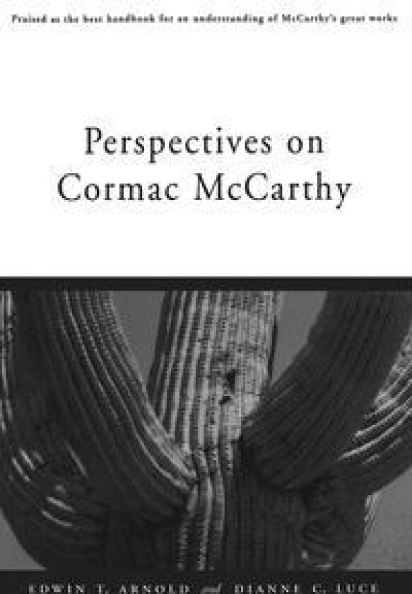 Perspectives on Cormac McCarthy