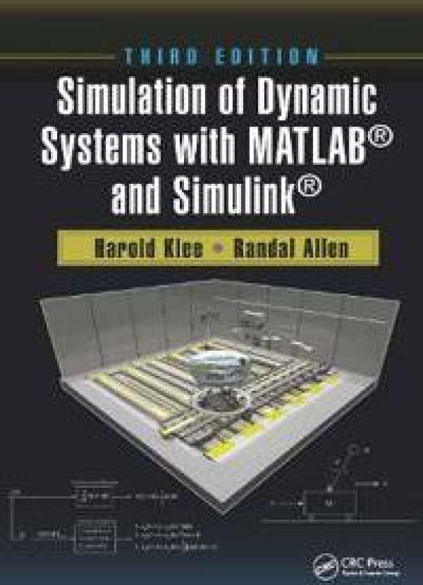 Simulation of Dynamic Systems with MATLAB® and Simulink®