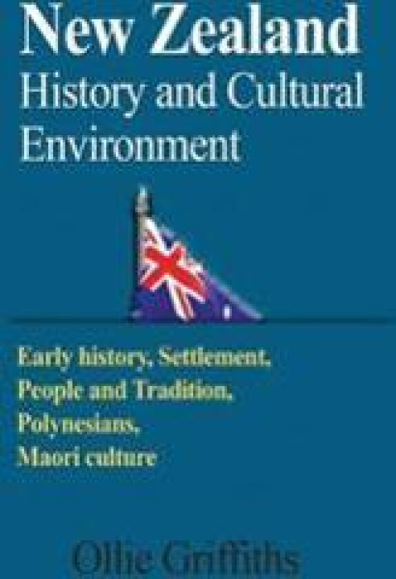 New Zealand History and Cultural Environment