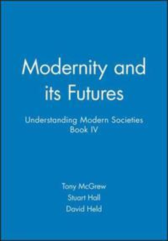 Modernity and its Futures