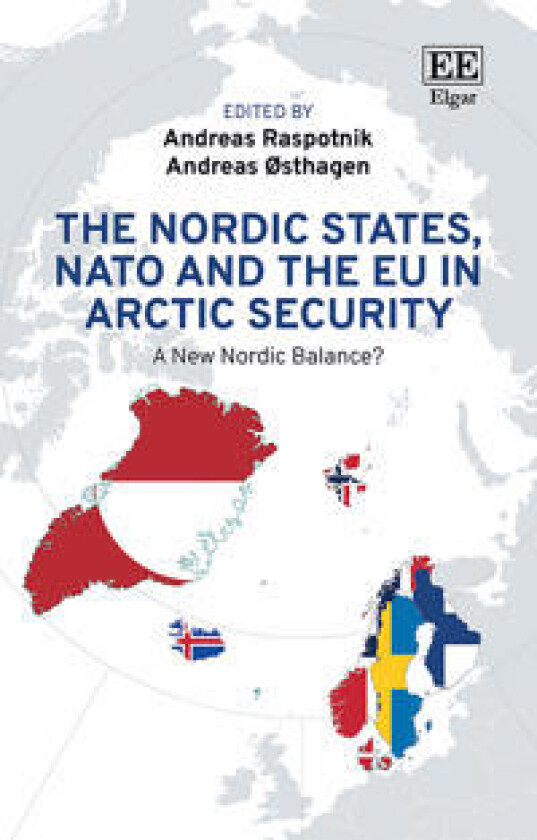 The Nordic States, NATO and the EU in Arctic Security