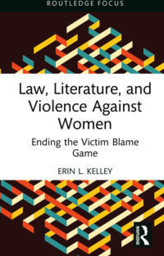 Law, Literature, and Violence Against Women