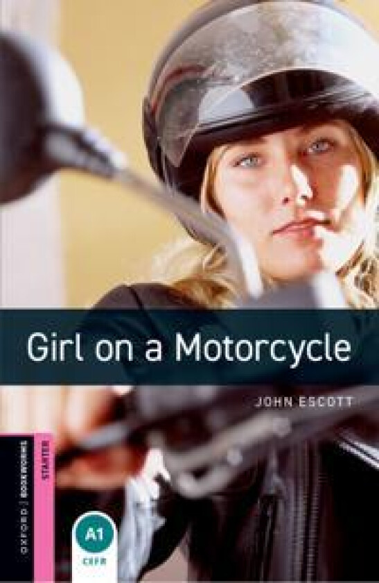 Oxford Bookworms Library: Starter: Girl On a Motorcycle audio pack