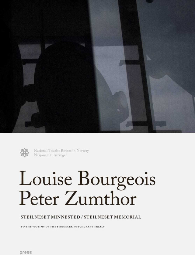 Steilneset memorial = Steilneset minnested : til minne om de trolldomsdømte i Finnmark the possessed, the damned and the beloved : to the victims of the Finnmark witchcraft trials