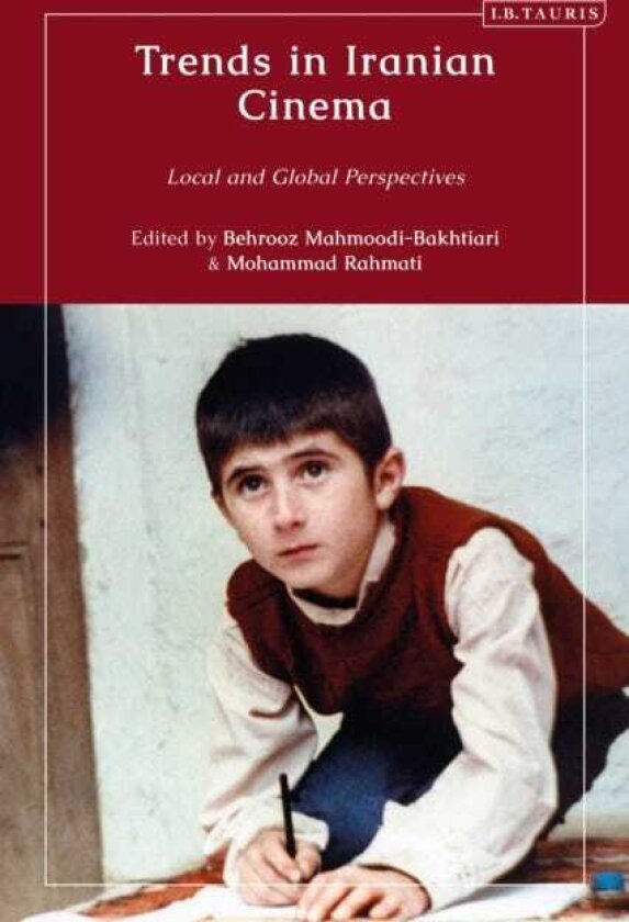 Trends in Iranian Cinema Local and Global Perspectives