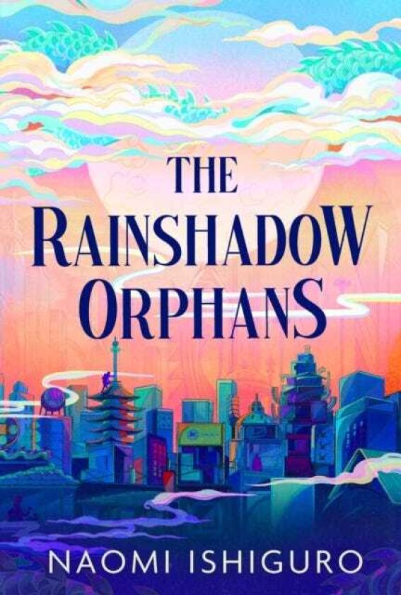 The Rainshadow Orphans The mustread fantasy novel of 2026, from a captivating new voice in the genre