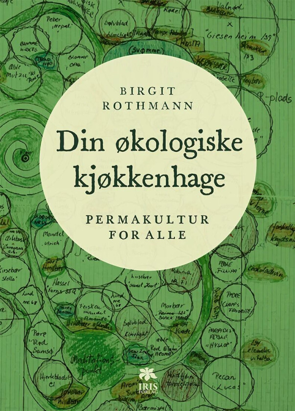 Din økologiske kjøkkenhage av Birgit Rothmann