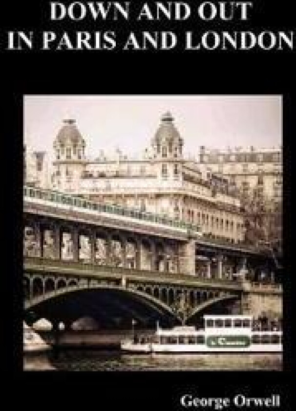 Down and Out in Paris and London
