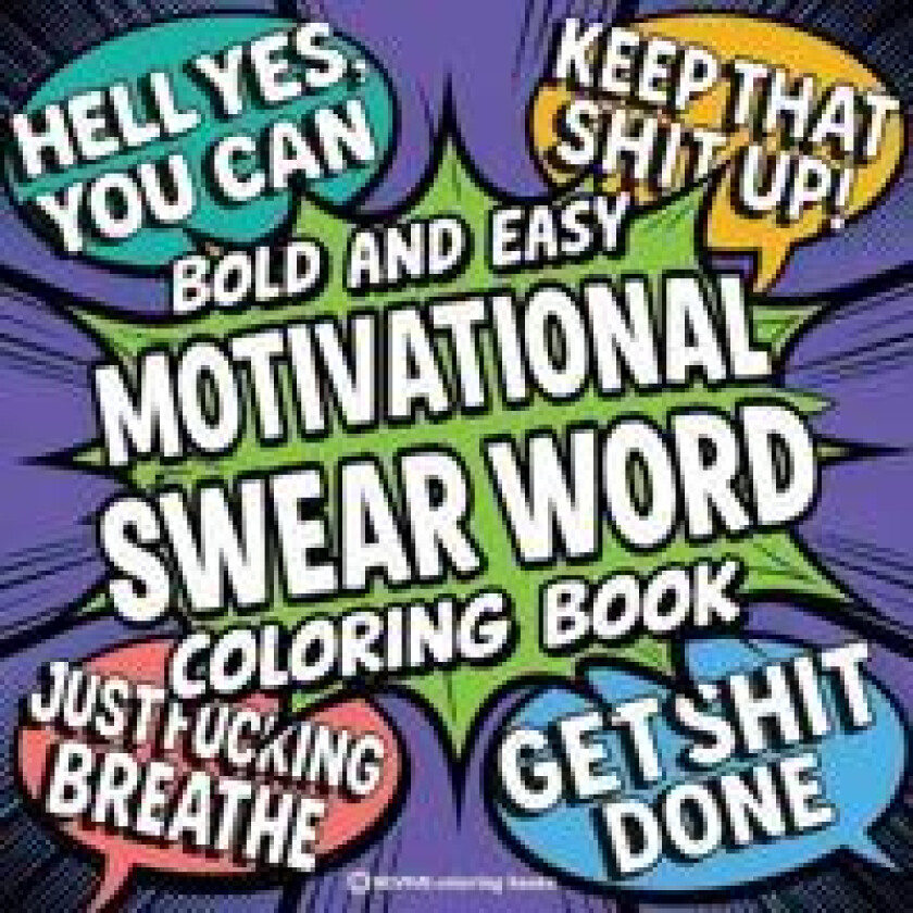 Bold & Easy Motivational Swear Word Coloring Book for Adults