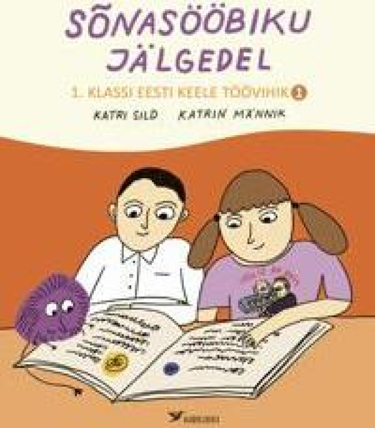 Sõnasööbiku jälgedel. 1. Klassi eesti keele töövihik 1
