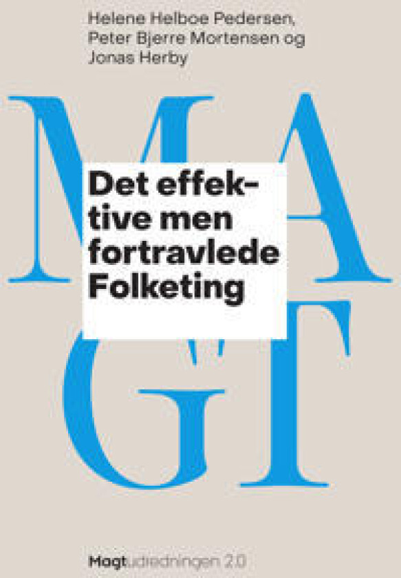 Det effektive men fortravlede Folketing