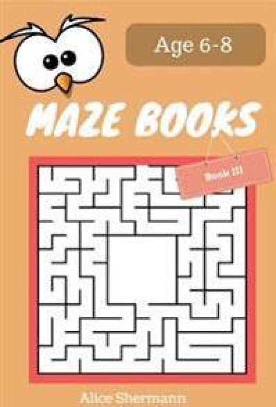 Maze Book for Kids Ages 6-8 Book III: 50 Maze Puzzle Games to Boost Kids' Brain, Pocket Size 6x9 Inch, Large Print