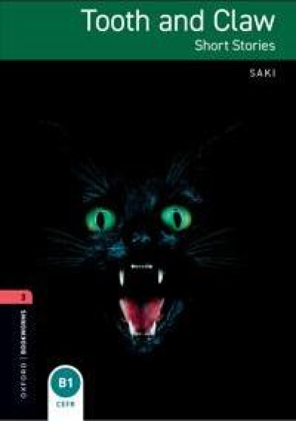 Oxford Bookworms Library: Level 3: Tooth and Claw