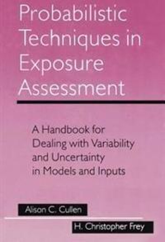 Probabilistic Techniques in Exposure Assessment
