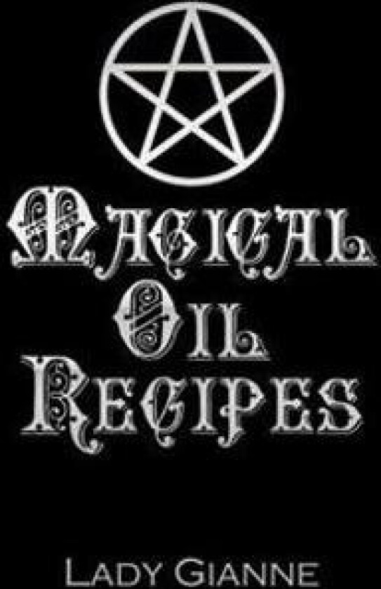 Magical Oil Recipes