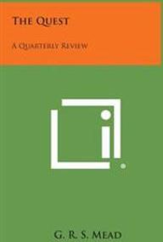 The Quest: A Quarterly Review