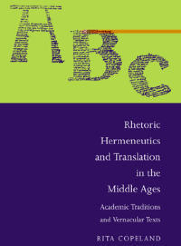 Rhetoric, Hermeneutics, and Translation in the Middle Ages