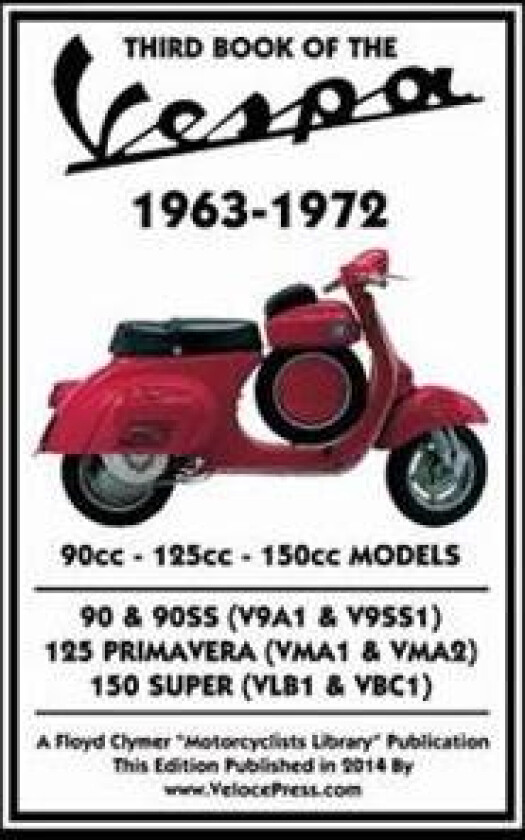 Third Book of the Vespa 1963-1972 - 90cc - 125cc - 150cc Models
