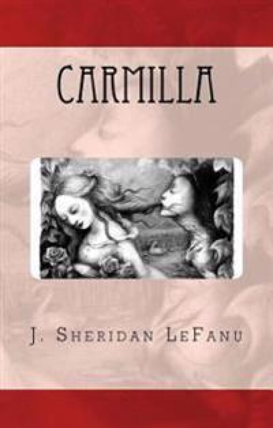 Carmilla - Lefanu, J. Sheridan