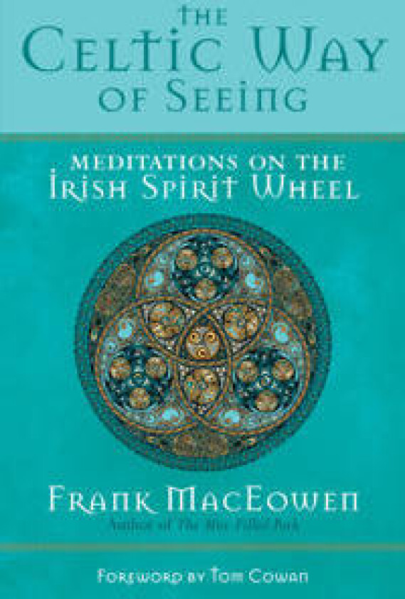 The Celtic Way of Seeing