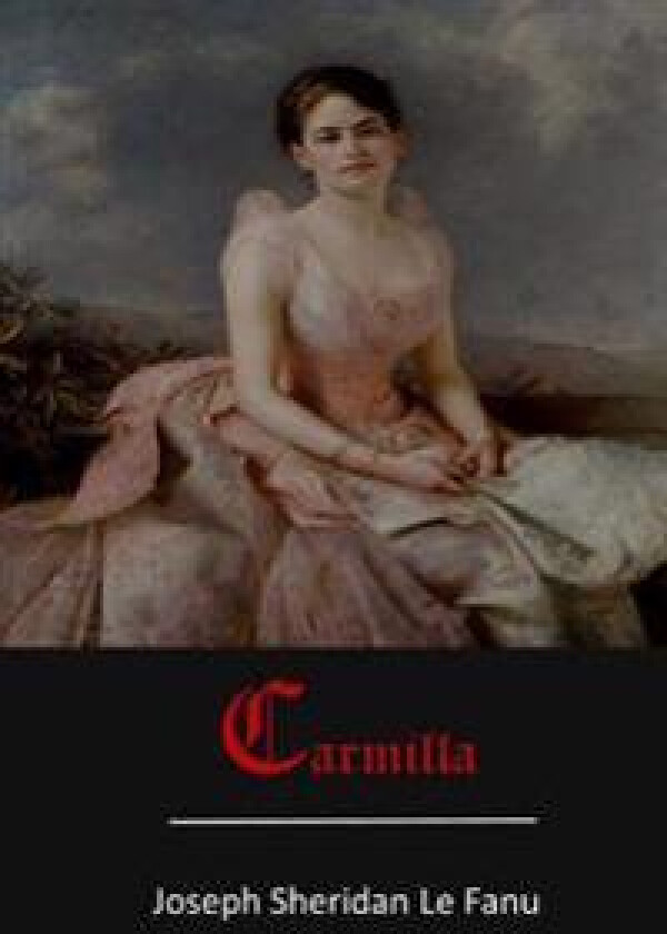 Carmilla - Le Fanu, Joseph Sheridan
