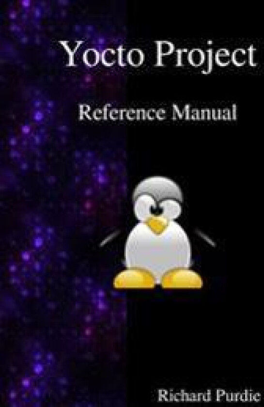 Yocto Project Reference Manual