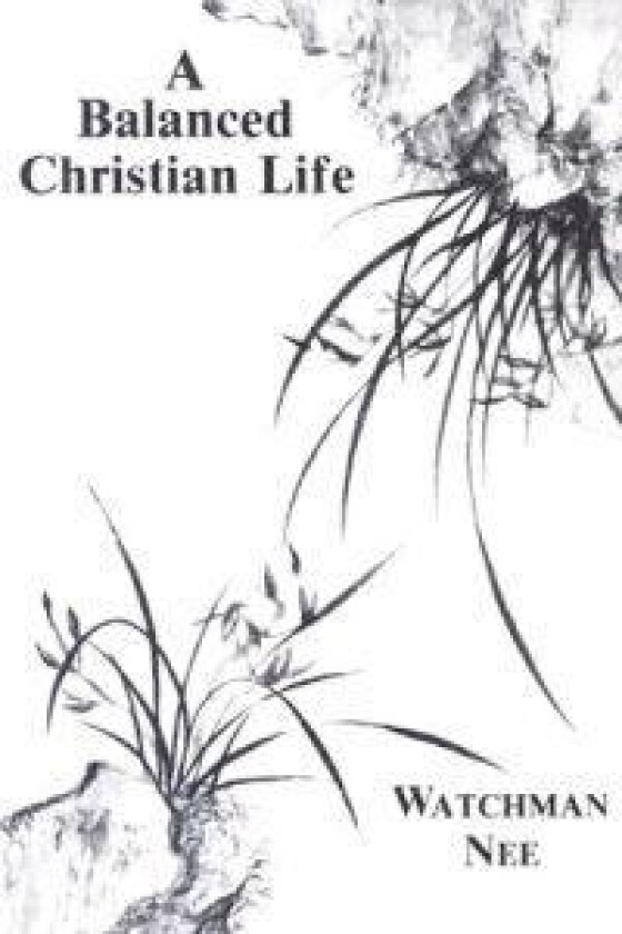 A Balanced Christian Life