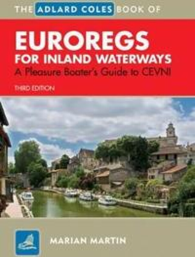 The Adlard Coles Book of EuroRegs for Inland Waterways