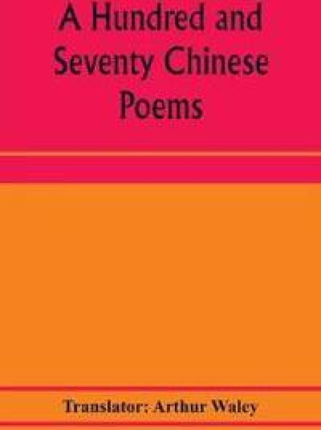 A hundred and seventy Chinese poems