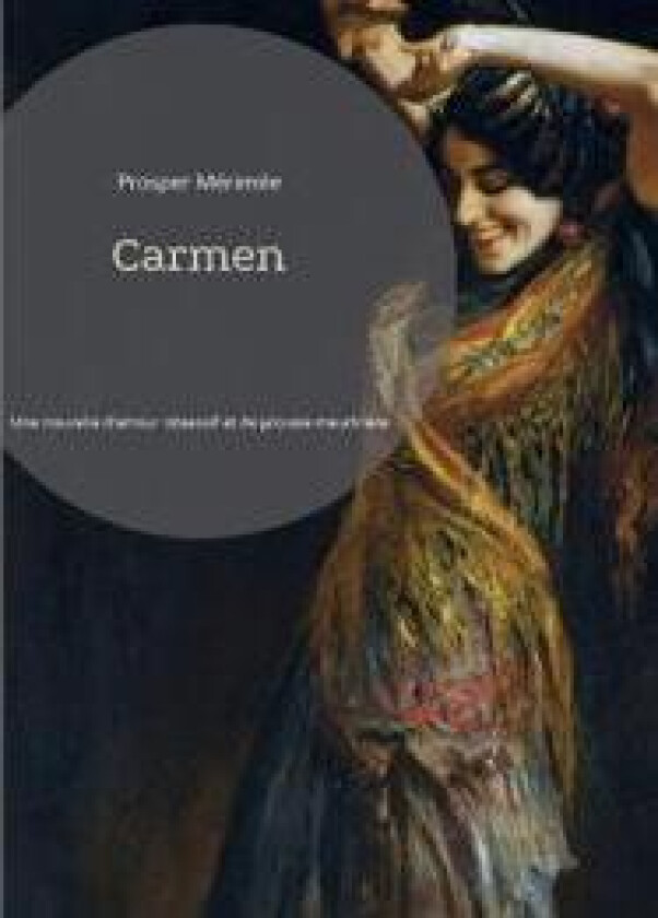 Carmen - Mérimée, Prosper