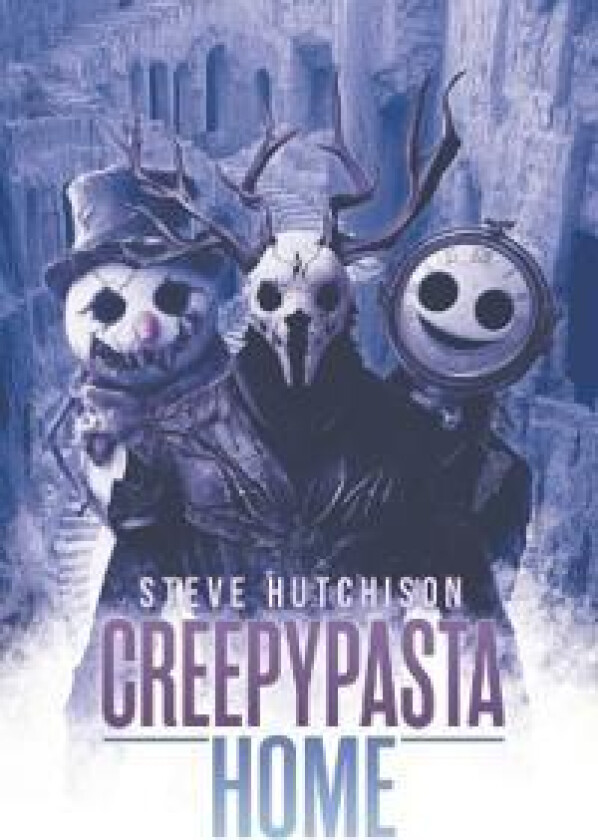Creepypasta Home