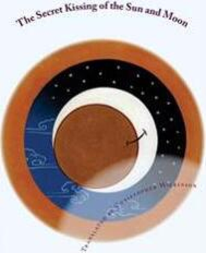 The Secret Kissing of the Sun and Moon: Three Upadesha Tantras of the Great Perfection