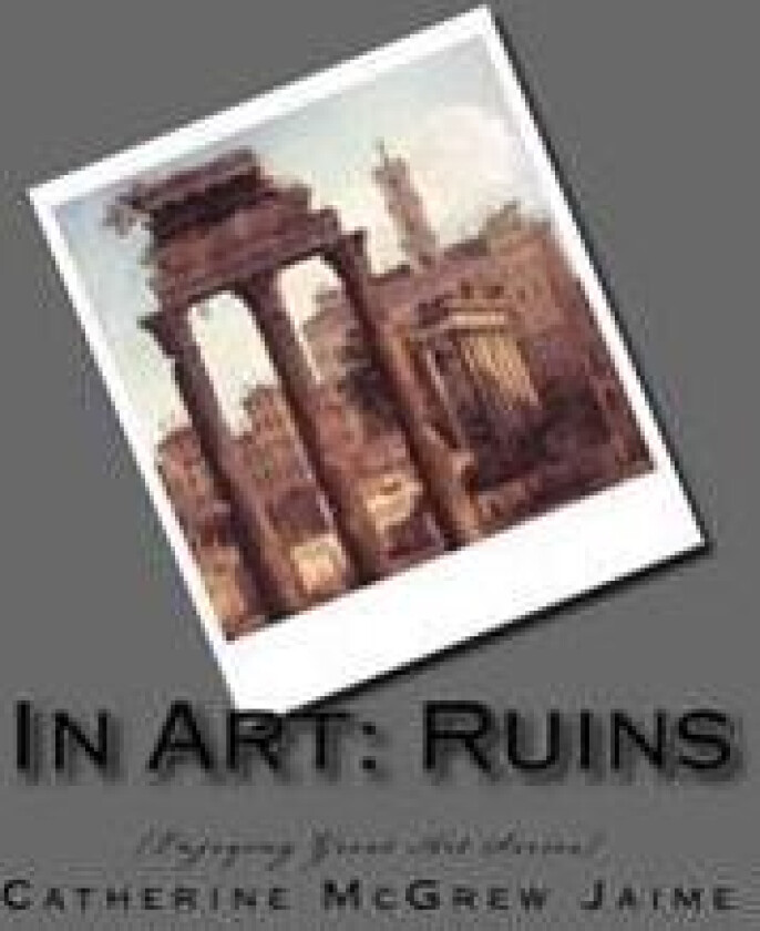 In Art: Ruins